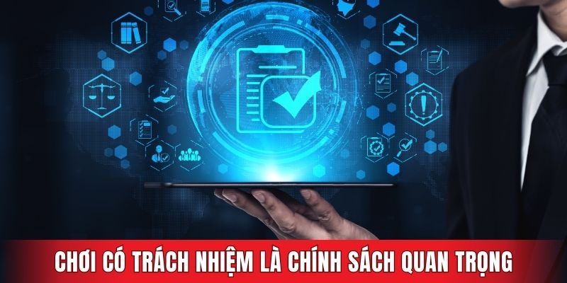Chơi có trách nhiệm là chính sách quan trọng tại GAVIP68